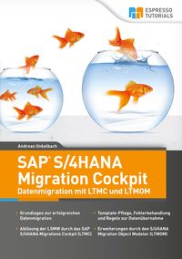 Produktbild: SAP S/4HANA Migration Cockpit &ndash; Datenmigration mit LTMC und LTMOM