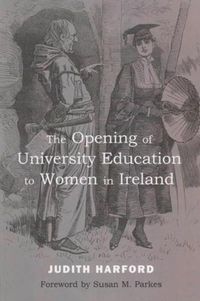 Produktbild: The Opening of University Education to Women in Ireland