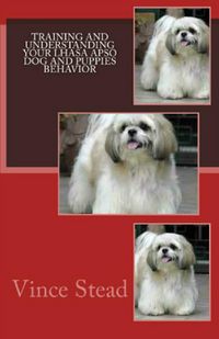 Produktbild: Training and Understanding your Lhasa Apso Dog and Puppies Behavior