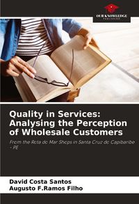 Produktbild: Quality in Services: Analysing the Perception of Wholesale Customers