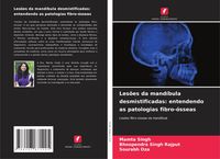 Produktbild: Les&otilde;es da mand&iacute;bula desmistificadas: entendendo as patologias fibro-&oacute;sseas