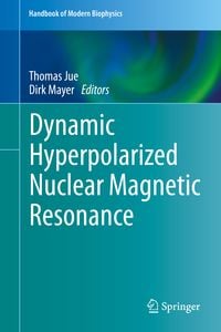 Produktbild: Dynamic Hyperpolarized Nuclear Magnetic Resonance