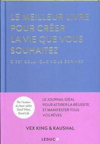 Produktbild: Le meilleur livre pour cr&eacute;er la vie que vous souhaitez,