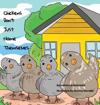 Produktbild: Chickens Don't Just Name Themselves