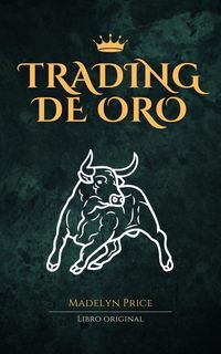 Produktbild: Trading de Oro (Gold Trade, #1)