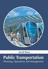 Produktbild: Public Transportation: Planning, Operations and Management