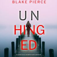 Produktbild: Unhinged (A Cora Shields Suspense Thriller&mdash;Book 3)
