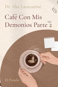 Produktbild: Caf&eacute; Con Mis Demonios Parte 2