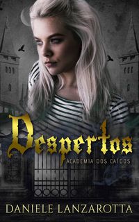 Produktbild: Despertos (S&eacute;rie Academia dos Ca&iacute;dos)