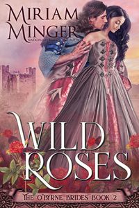 Produktbild: Wild Roses (The O'Byrne Brides, #2)