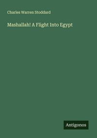 Produktbild: Mashallah! A Flight Into Egypt