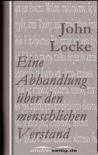 Bild vom Artikel Eine Abhandlung über den menschlichen Verstand vom Autor John Locke