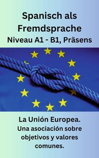 Produktbild: La Uni&oacute;n Europea