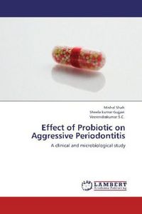 Produktbild: Shah, M: Effect of Probiotic on Aggressive Periodontitis