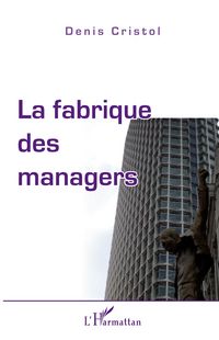 Produktbild: La fabrique des managers
