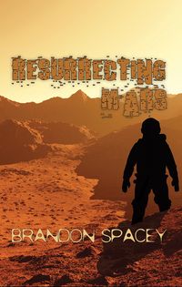 Produktbild: Resurrecting Mars (Callie Simmons, #2)