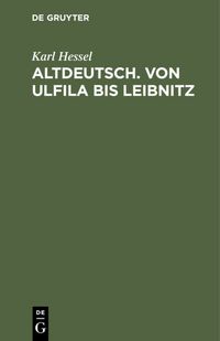 Produktbild: Altdeutsch. Von Ulfila bis Leibnitz