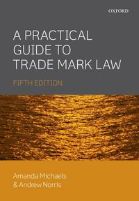 Produktbild: A Practical Guide to Trade Mark Law