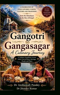 Produktbild: Gangotri to Gangasagar A Culinary Journey
