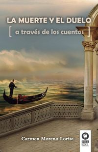 Produktbild: La muerte y el duelo a trav&eacute;s de los cuentos
