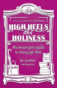 Bild vom Artikel High Heels and Holiness vom Autor Jo Saxton