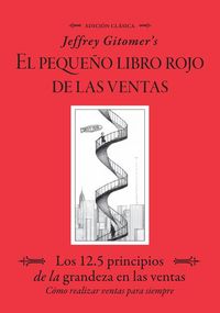 Produktbild: Jeffrey Gitomer's El Pegue&ntilde;o Libro Rojo de Las Ventas (Jeffrey Gitomer's Little Red Book of Selling)