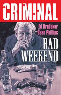 Produktbild: Criminal Volume 9: Bad Weekend (New Edition)