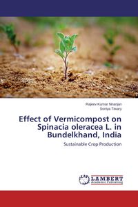 Produktbild: Effect of Vermicompost on Spinacia oleracea L. in Bundelkhand, India