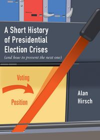 Produktbild: A Short History of Presidential Election Crises