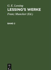 Produktbild: Lessing&rsquo;s Werke. Band 2