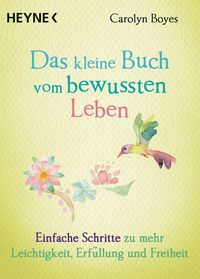 Produktbild: Das kleine Buch vom bewussten Leben