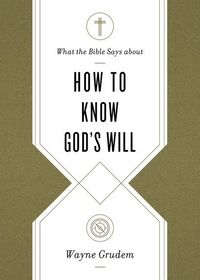 Produktbild: What the Bible Says about How to Know God's Will