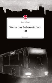 Produktbild: Wenn das Leben einfach ist. Life is a Story - story.one