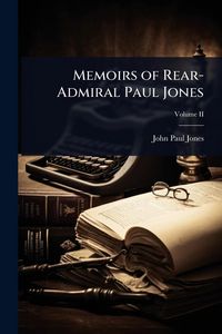Produktbild: Memoirs of Rear-Admiral Paul Jones