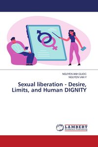Produktbild: Sexual liberation - Desire, Limits, and Human DIGNITY