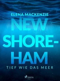 Bild vom Artikel New Shoreham - Tief wie das Meer vom Autor Elena MacKenzie