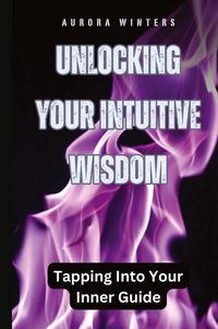 Produktbild: Unlocking Your Intuitive Wisdom