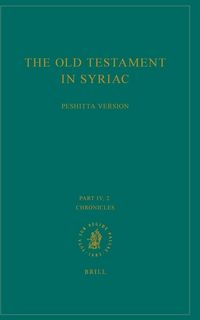 Produktbild: The Old Testament in Syriac According to the Peshiṭta Version, Part IV Fasc. 2. Chronicles