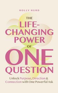 Produktbild: The Life-Changing Power of One Question