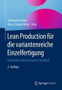 Produktbild: Lean Production f&uuml;r die variantenreiche Einzelfertigung