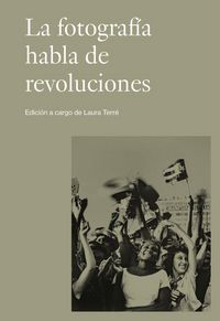 Produktbild: La fotograf&iacute;a habla de revoluciones