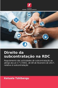 Produktbild: Direito da subcontrata&ccedil;&atilde;o na RDC