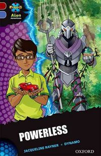 Produktbild: Project X Alien Adventures: Dark Red Book Band, Oxford Level 17: Powerless