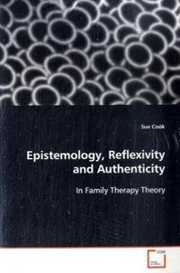 Produktbild: Cook, S: Epistemology, Reflexivity and Authenticity