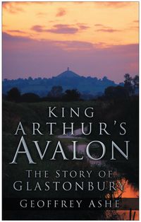 Produktbild: Ashe, G: King Arthur's Avalon