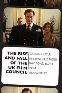 Produktbild: The Rise and Fall of the UK Film Council