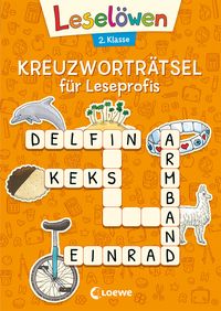 Leselöwen Kreuzworträtsel für Leseprofis - 2. Klasse (Orange) von Loewe Lernen und Rätseln