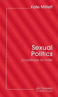 Produktbild: Sexual politics : la politique du m&acirc;le