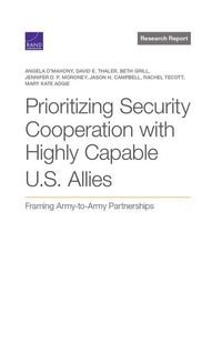 Produktbild: Prioritizing Security Cooperation with Highly Capable U.S. Allies