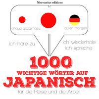 Produktbild: 1000 wichtige W&ouml;rter auf Japanisch f&uuml;r die Reise und die Arbeit